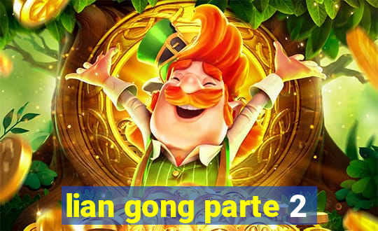 lian gong parte 2